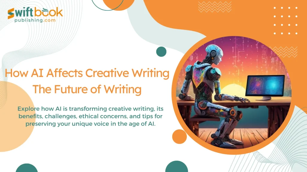 How AI Affects Creative Writing: The Future Of Writing
